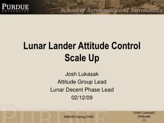 Lunar Lander Attitude Control Scale Up