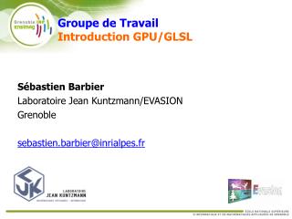 groupe de travail introduction gpu glsl
