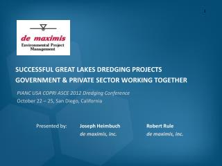 SUCCESSFUL GREAT LAKES DREDGING PROJECTS GOVERNMENT &amp; PRIVATE SECTOR WORKING TOGETHER