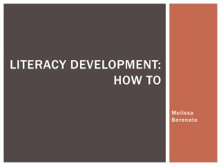 Literacy development: how to