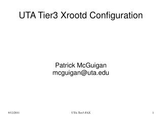 UTA Tier3 Xrootd Configuration