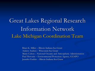Great Lakes Regional Research Information Network Lake Michigan Coordination Team