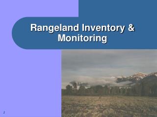 Rangeland Inventory &amp; Monitoring