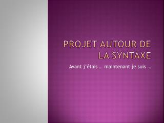 projet autour de la syntaxe