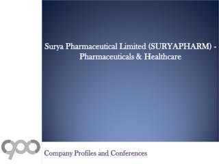 Surya Pharmaceutical Limited (SURYAPHARM) - Pharmaceuticals & Healthcare - Deals and Alliances Profile