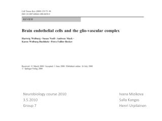 Neurobiology course 2010 3.5.2010 Group 7