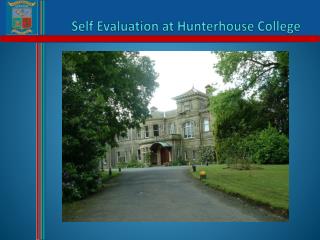 Self Evaluation at Hunterhouse College