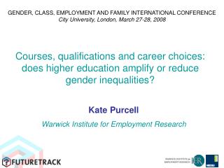 Kate Purcell Warwick Institute for Employment Research