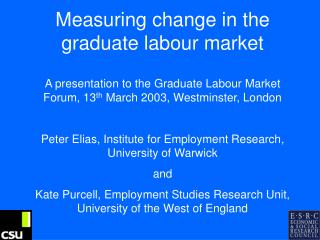 Measuring change in the graduate labour market