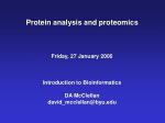 Protein analysis and proteomics Friday, 27 January 2006 Introduction to Bioinformatics - slide 1