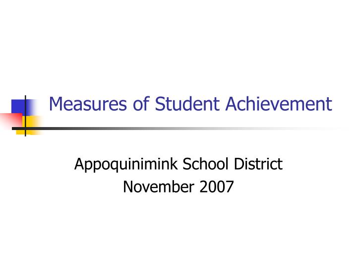 measures of student achievement