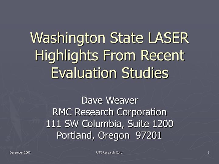 washington state laser highlights from recent evaluation studies