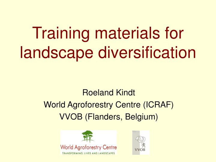 training materials for landscape diversification