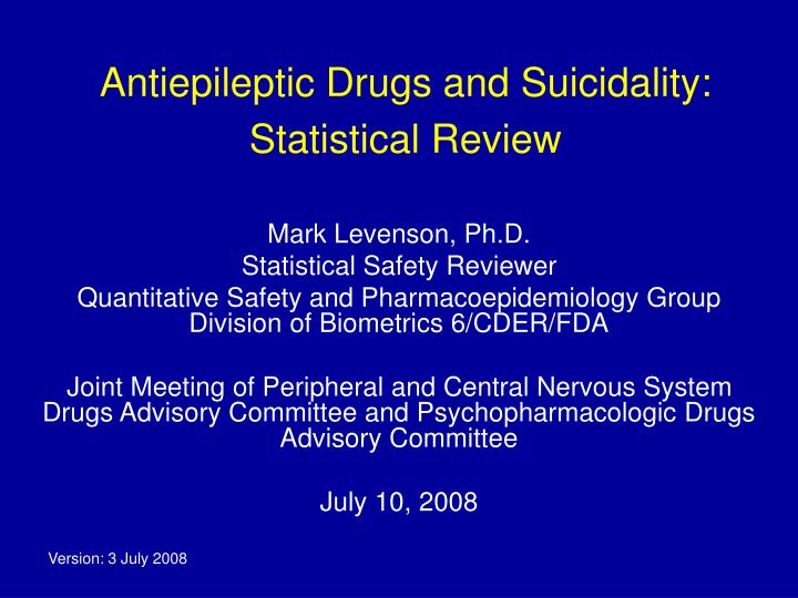 antiepileptic drugs and suicidality statistical review