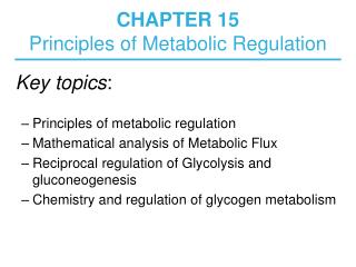 CHAPTER 15 Principles of Metabolic Regulation