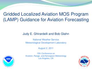 Gridded Localized Aviation MOS Program (LAMP) Guidance for Aviation Forecasting