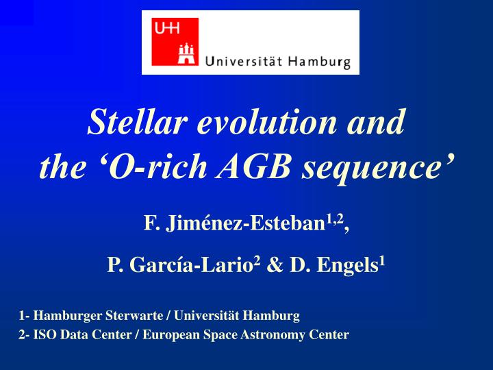 stellar evolution and the o rich agb sequence