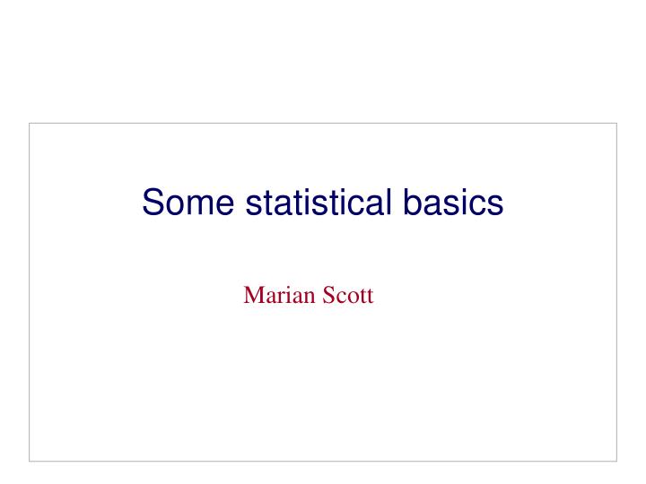 some statistical basics