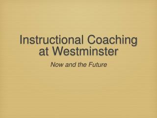 Instructional Coaching at Westminster