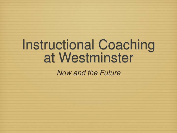 instructional coaching at westminster