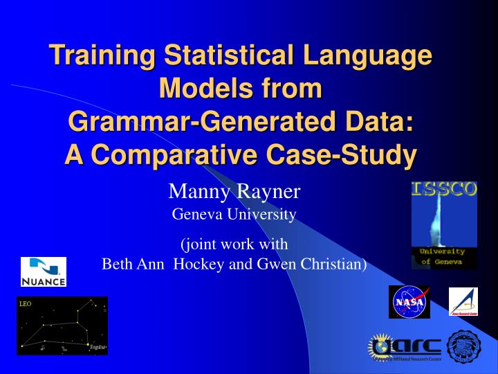 training statistical language models from grammar generated data a comparative case study