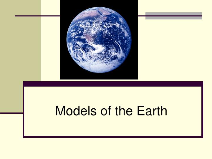 models of the earth
