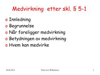 medvirkning etter skl 5 1