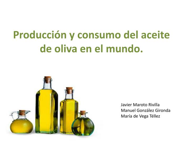 producci n y consumo del aceite de oliva en el mundo