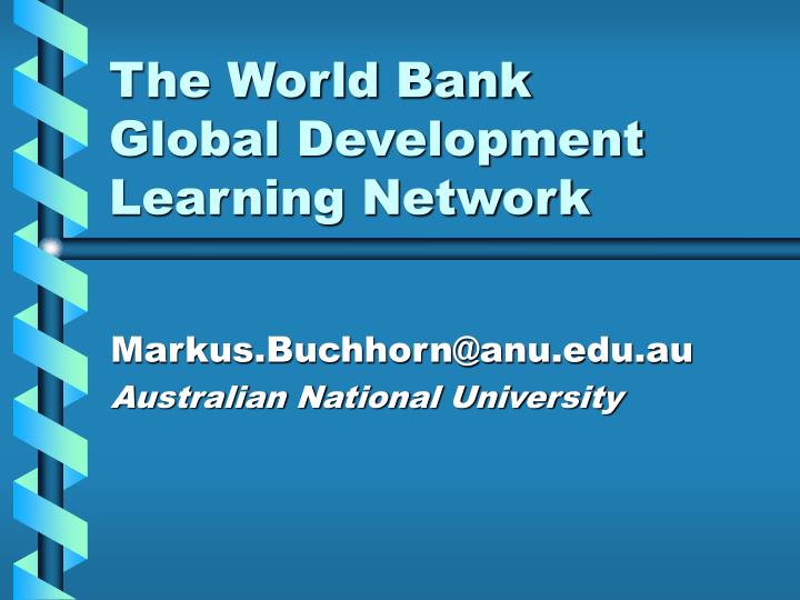 the world bank global development learning network