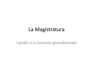 la magistratura