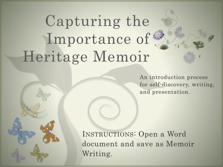 capturing the importance of heritage memoir