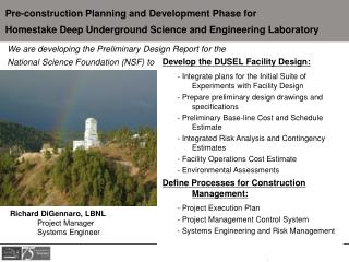 Develop the DUSEL Facility Design: