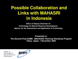 Possible Collaboration and Links with MAHASRI in Indonesia