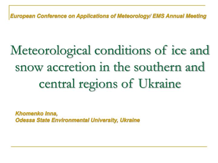 meteorological conditions of ice and snow accretion in the southern and central regions of ukraine