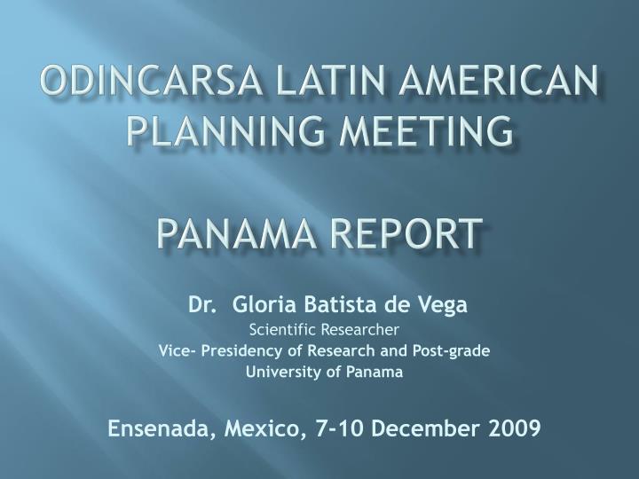 odincarsa latin american planning meeting panama report