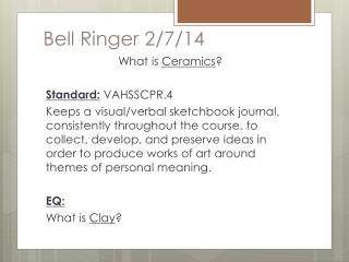 Bell Ringer 2/7/14