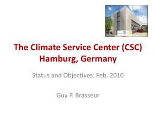 The Climate Service Center (CSC) Hamburg, Germany