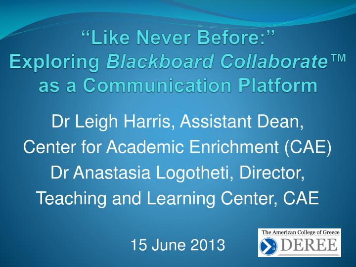 like never before exploring blackboard collaborate as a communication platform