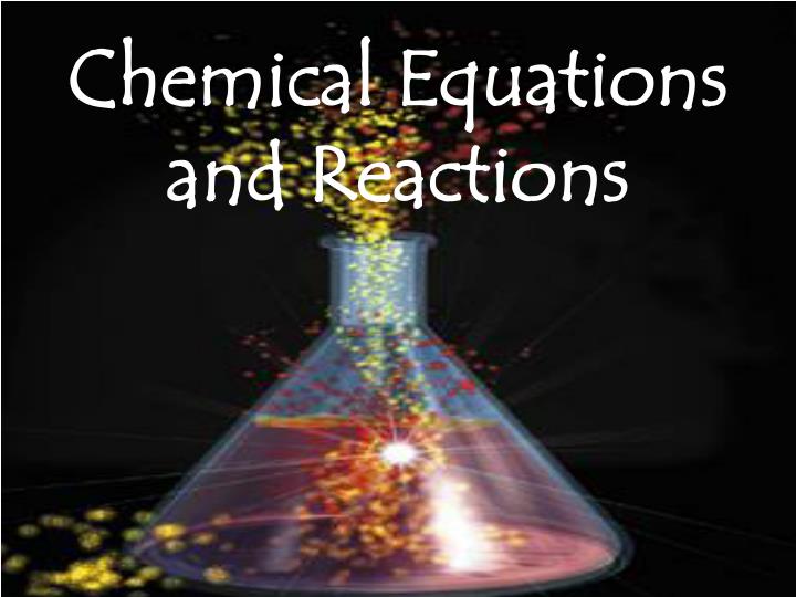 chemical equations and reactions