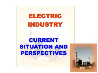 ELECTRIC INDUSTRY