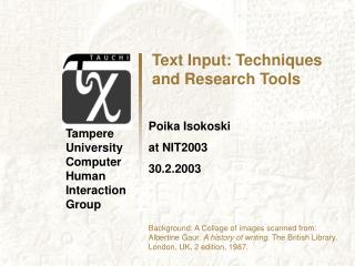 Text Input: Techniques and Research Tools