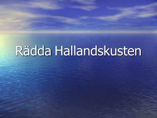 r dda hallandskusten