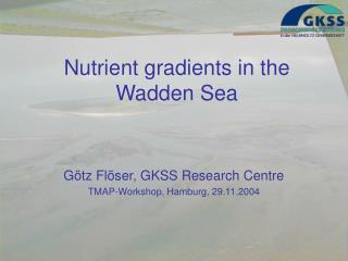 Nutrient gradients in the Wadden Sea