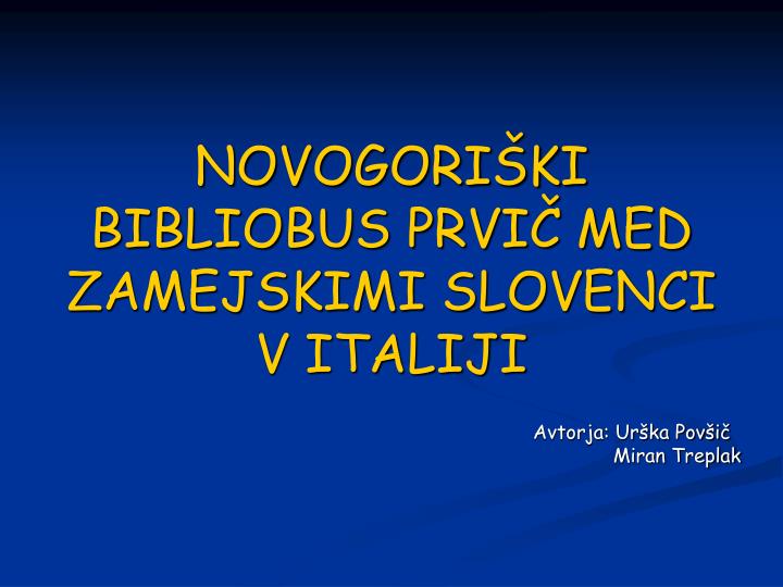 novogori ki bibliobus prvi med zamejskimi slovenci v italiji