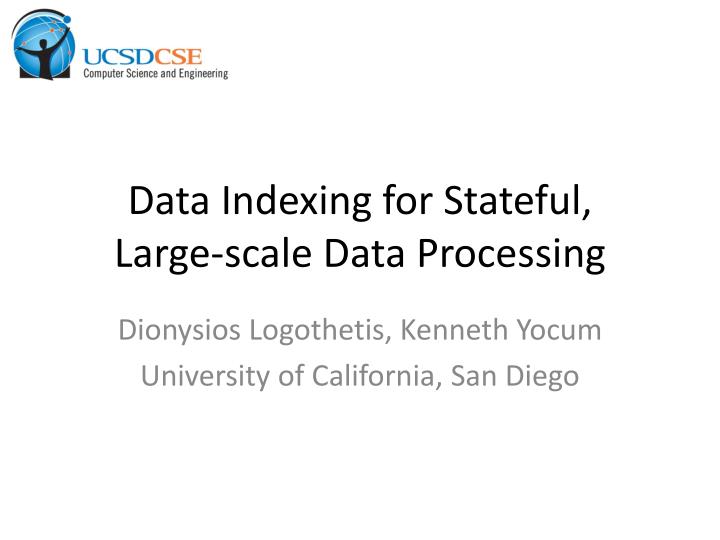 data indexing for stateful large scale data processing