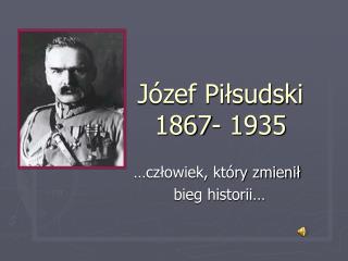 j zef pi sudski 1867 1935