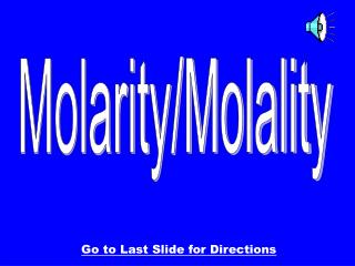 Molarity/Molality