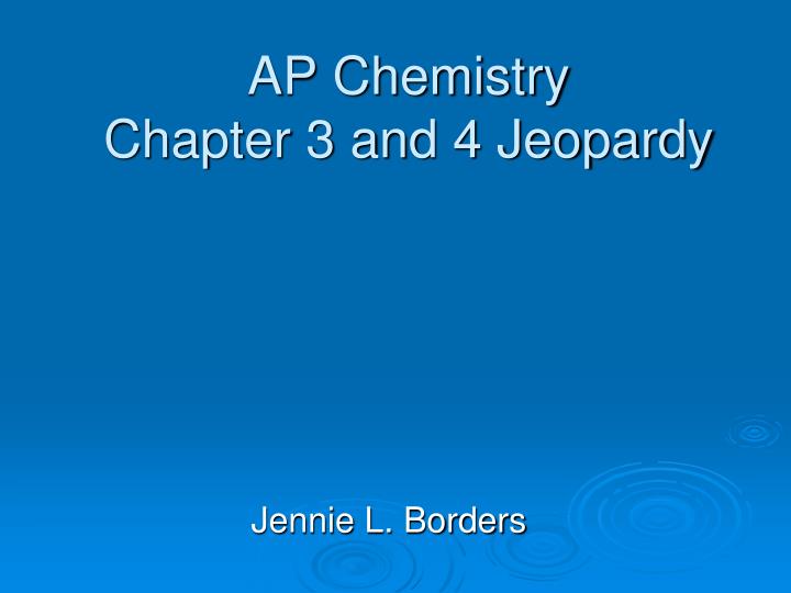 ap chemistry chapter 3 and 4 jeopardy