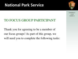 TO FOCUS GROUP PARTICIPANT Thank you for agreeing to be a member of