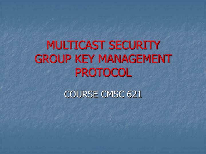 multicast security group key management protocol